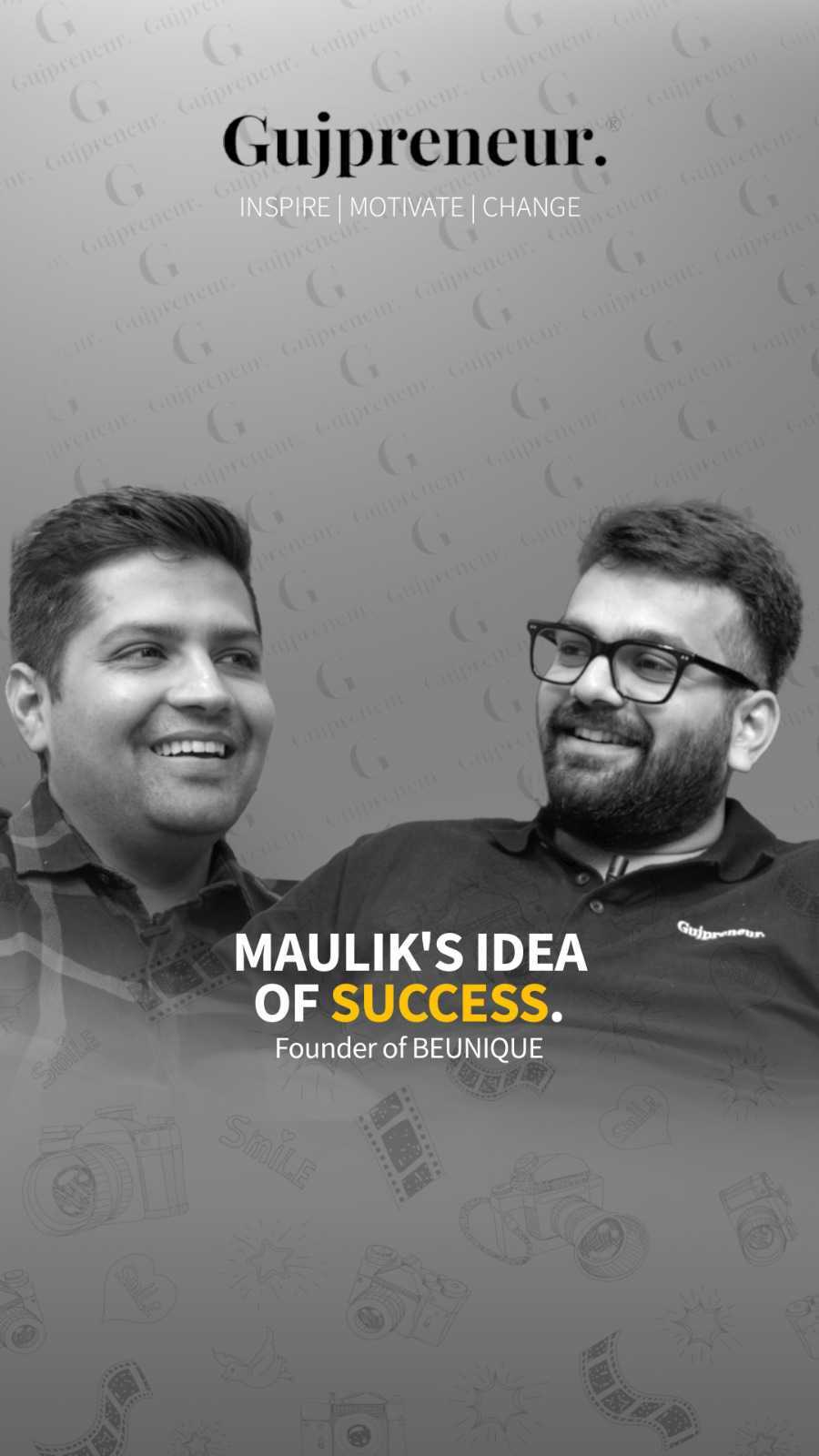 Maulik Patel -Founder of Beunique - Gujpreneur