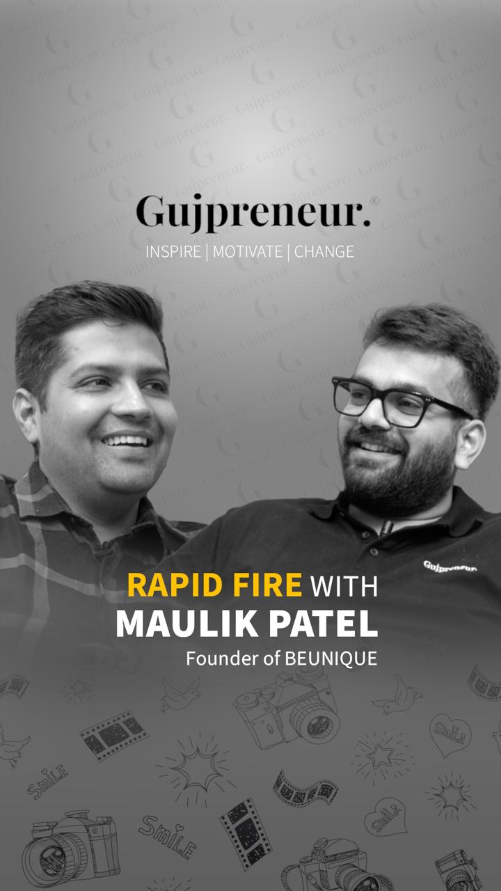 Maulik Patel -Founder of Beunique - Gujpreneur